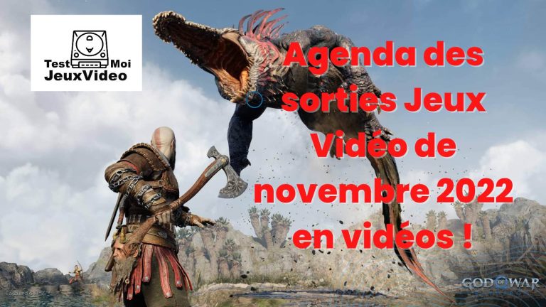 Agenda des sorties Jeux Vidéo de novembre 2022 en vidéos !