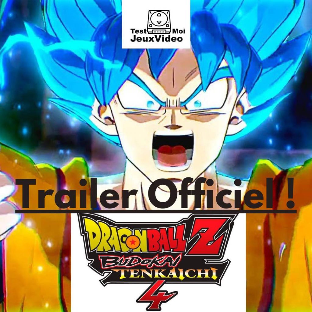 Trailer Officiel Vidéo Dragon Ball Z Budokai Tenkaichi 4 ! Bandai Namco - TestMoiJeuxVidéo.Fr