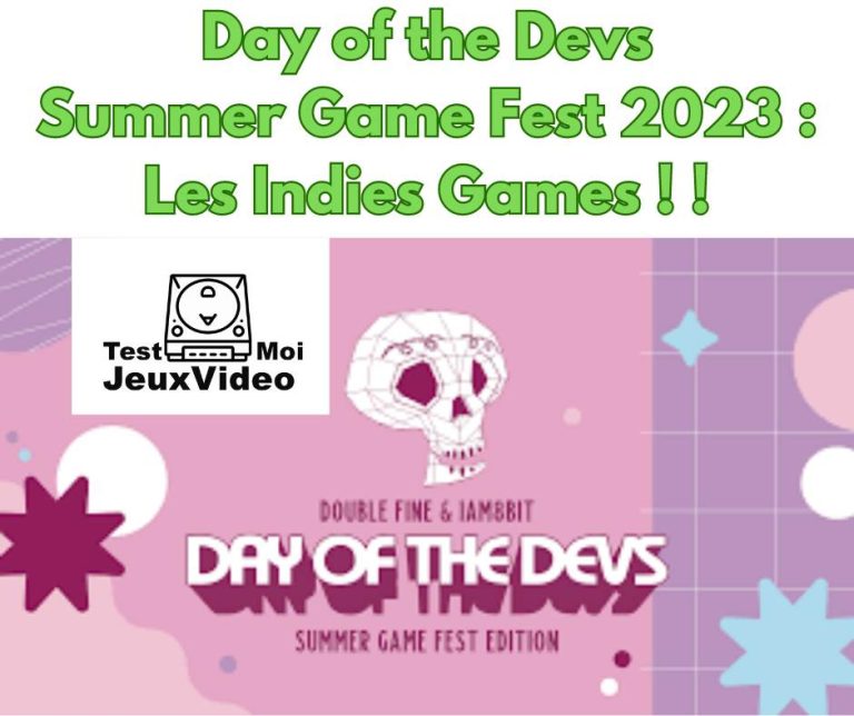 Day of the Devs - Summer Game Fest 2023 - les indies games !