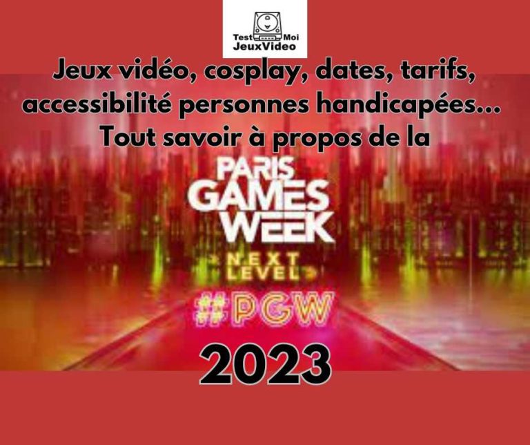 Paris Games Week 2023 Next Level #PGW - TestMoiJeuxVidéo.Fr - MAJ