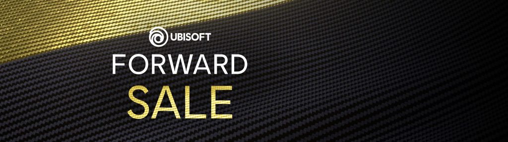 Offre promotionnelle Ubisoft Forward Sale
