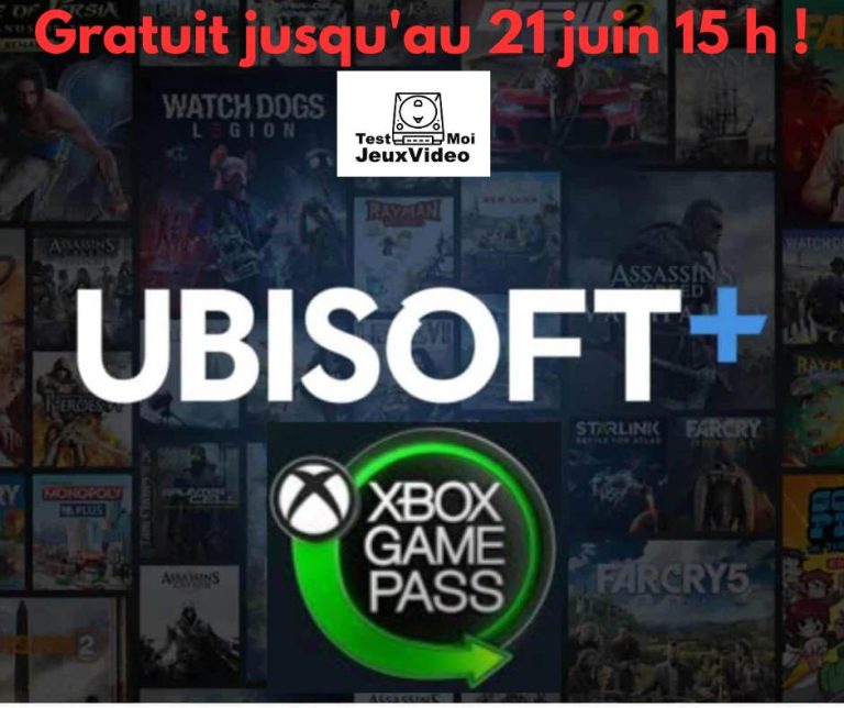 Ubisoft+ semaine d'essai gratuite jusqu'au 21 juin 15 h - Xbox Game Pass - TestMoiJeuxVidéo.Fr