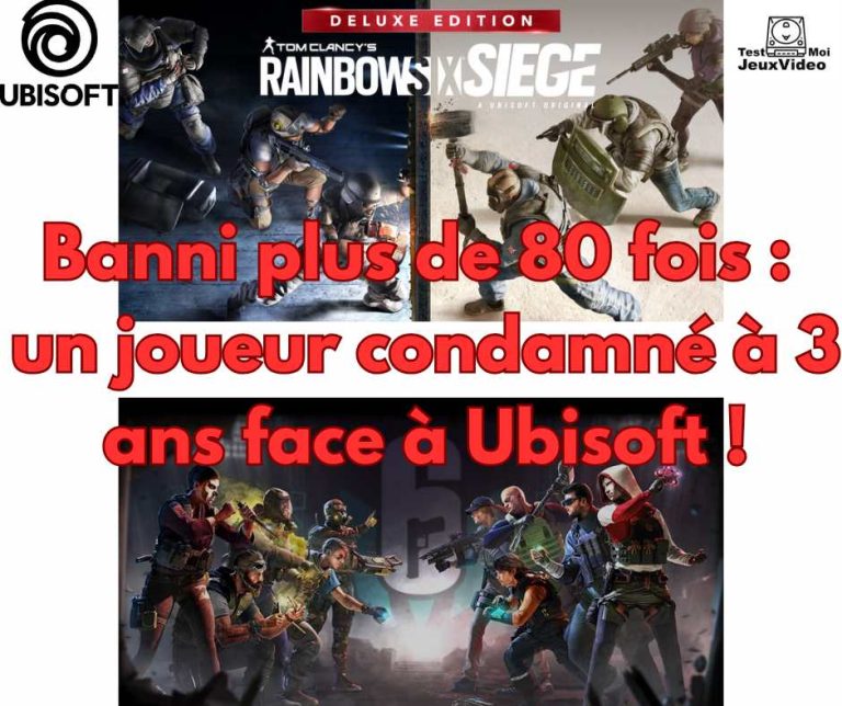 Banni plus de 80 fois - un joueur condamné à 3 ans face à Ubisoft - TestMoiJeuxVidéo.Fr