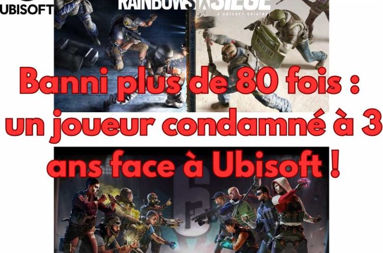 Banni plus de 80 fois - un joueur condamné à 3 ans face à Ubisoft - TestMoiJeuxVidéo.Fr