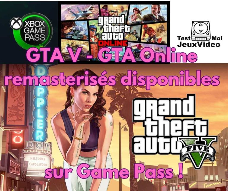 GTA V - GTA Online disponibles sur Xbox One Xbox Series via Game Pass - Game Pass Ultimate - TestMoiJeuxVidéo.Fr