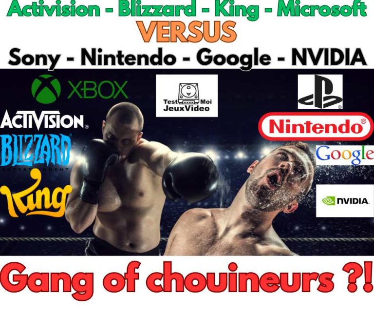 Rachat Activision - Blizzard - King - Microsoft VERSUS Sony - Nintendo - Google - NVIDIA. Gang Of Chouineurs ?! TestMoiJeuxVideo.Fr