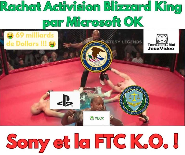 Rachat Activision Blizzard King par Microsoft OK - Sony et la FTC KO TestMoiJeuxVidéo.Fr