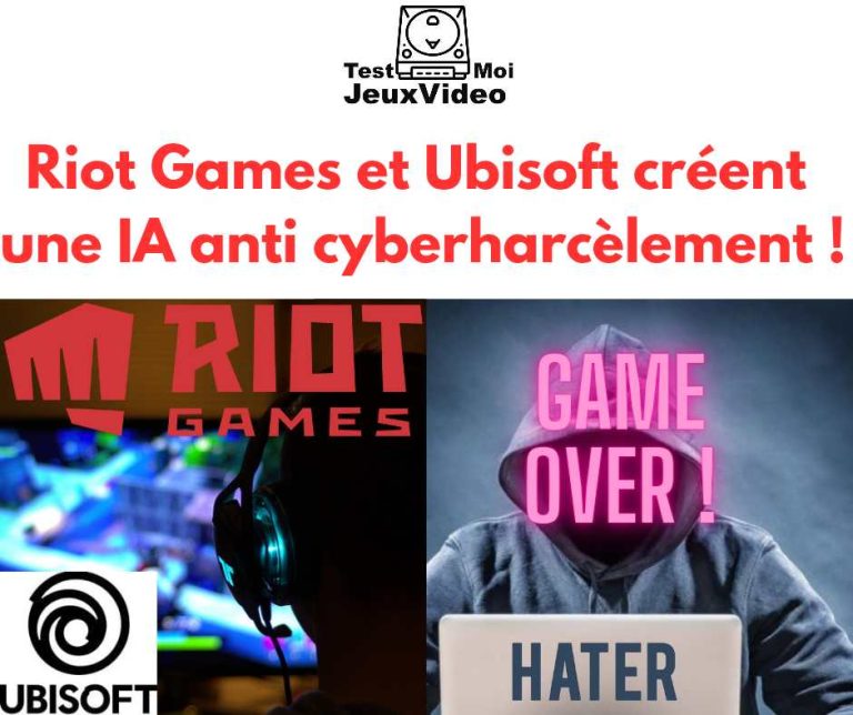Riot Games et Ubisoft créent une IA anti cyberharcèlement - TestMoiJeuxVidéo.Fr