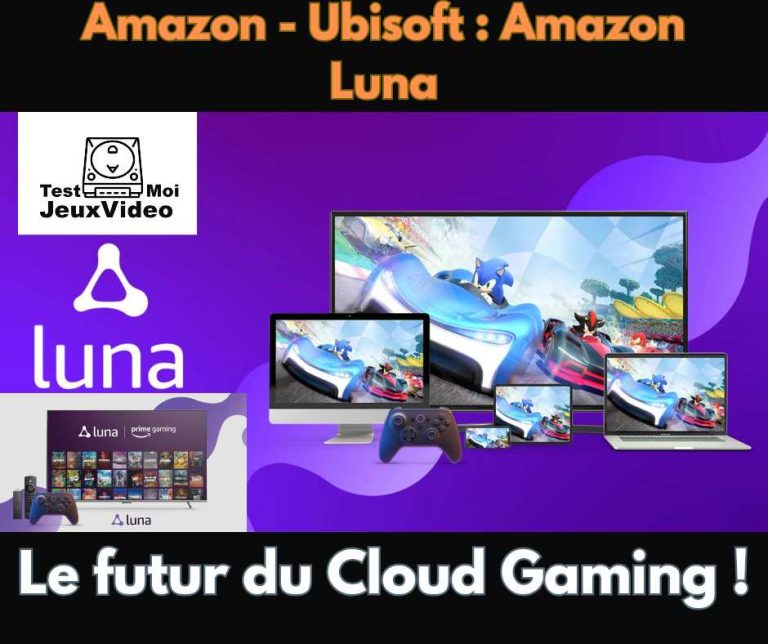 Amazon - Ubisoft - Amazon Luna, le futur du Cloud Gaming - TestMoiJeuxVidéo.Fr
