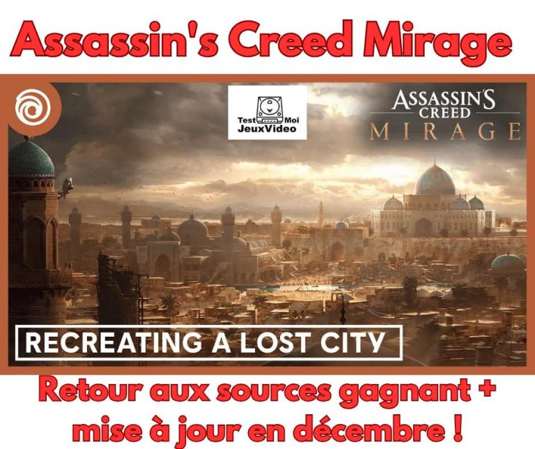 Assassin's Creed Mirage - un retour aux sources gagnant d'Ubisoft + nouvelle mise à jour en décembre ! TestMoiJeuxVidéo.Fr